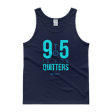 9 to 5 is For Quitters