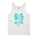9 to 5 is For Quitters